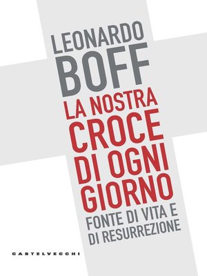 cover image of La nostra croce di ogni giorno